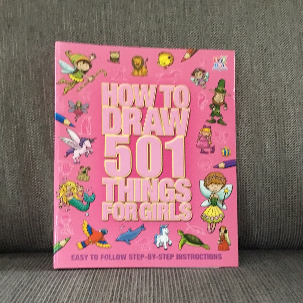 Girls How To Draw 501 Things For Girls Book